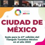 LA CIUDAD DE MÉXICO SERÁ LA SEDE DEL TIANGUIS TURÍSTICO DE 2023