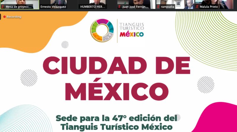 LA CIUDAD DE MÉXICO SERÁ LA SEDE DEL TIANGUIS TURÍSTICO DE 2023.