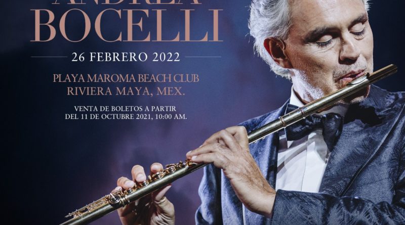 ANUNCIAN CONCIERTO DE ANDREA BOCELLI EN HOTEL DE LA RIVIERA MAYA.